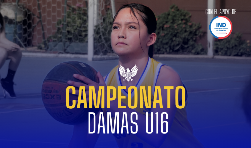 Campeonato Abierto de Básquetbol Damas U16 en nuestro colegio